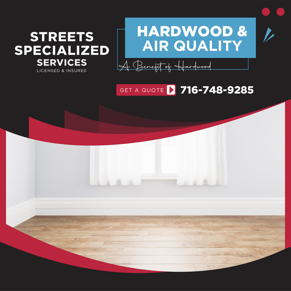 Learn about hardwood flooring and air quality or get professional hardwood installation from Streets Specialized Services.