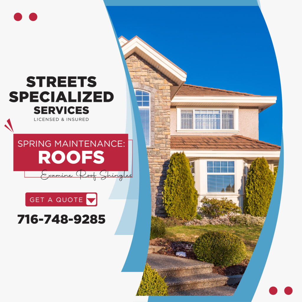 Let Streets Specialized Services provide professional roof inspection and repair this spring.